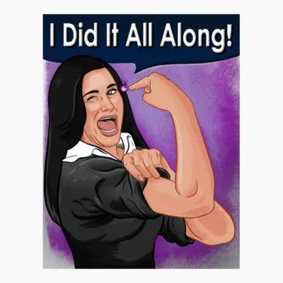 I Did It All Along!