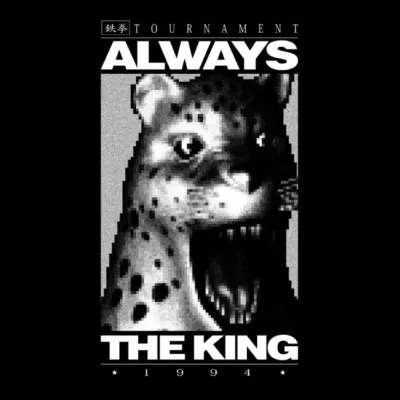 Always The King