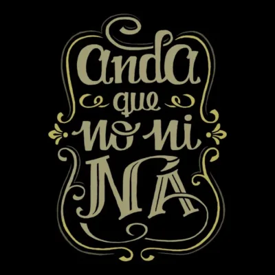 Anda Que No Ni Na