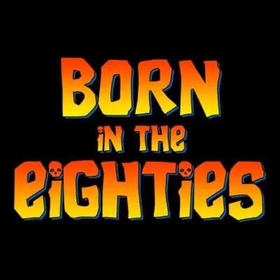 Born In The Eighties Goonies