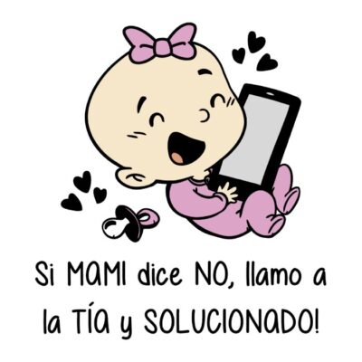 Si mami dice no, llamo a la tía y solucionado (color). Niña.