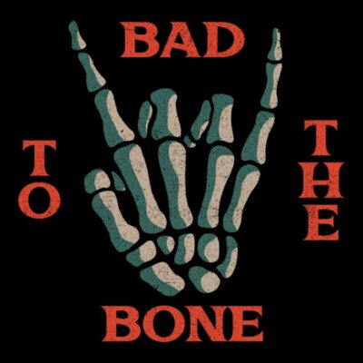Bad to the Bone