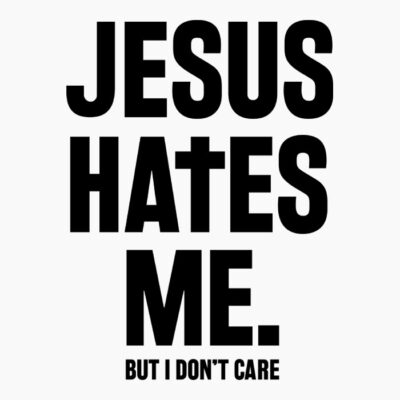 Jesushatesme-05