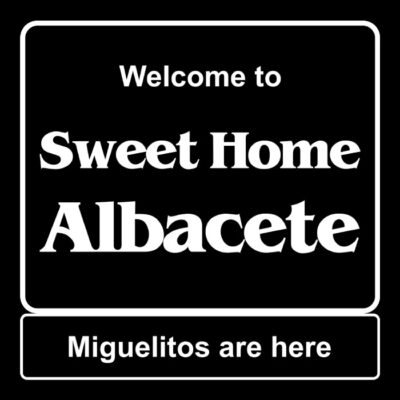 Sweet home albacete