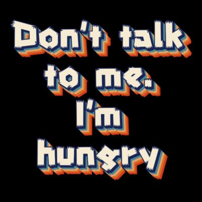 I'm Hungry