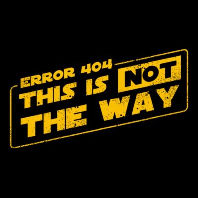 This is NOT the Way