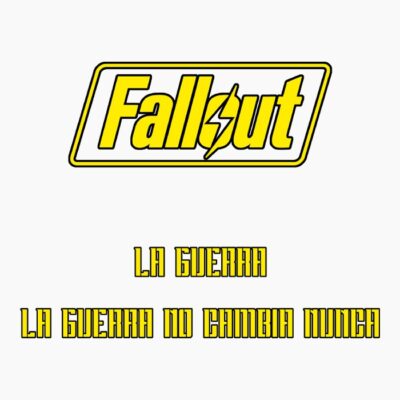 Fallout la guerra no cambia nunca