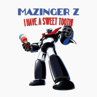 Mazinger Z, I have a sweet tooth