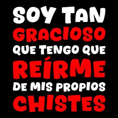 Soy tan gracioso