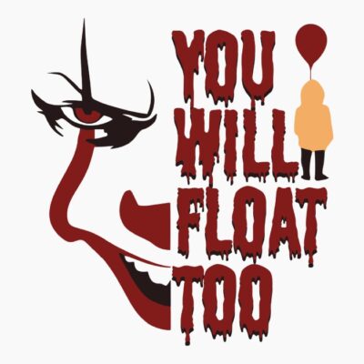 YOU WILL FLOAT TOO