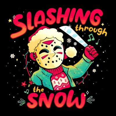 SLASHING THROUGH THE SNOW