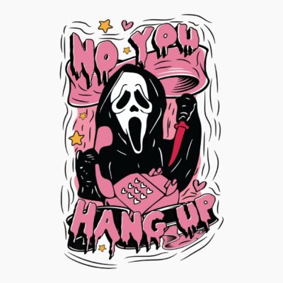 NO YOU HANG UP