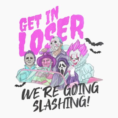 GET IN LOSER