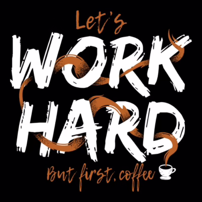 Work Hard